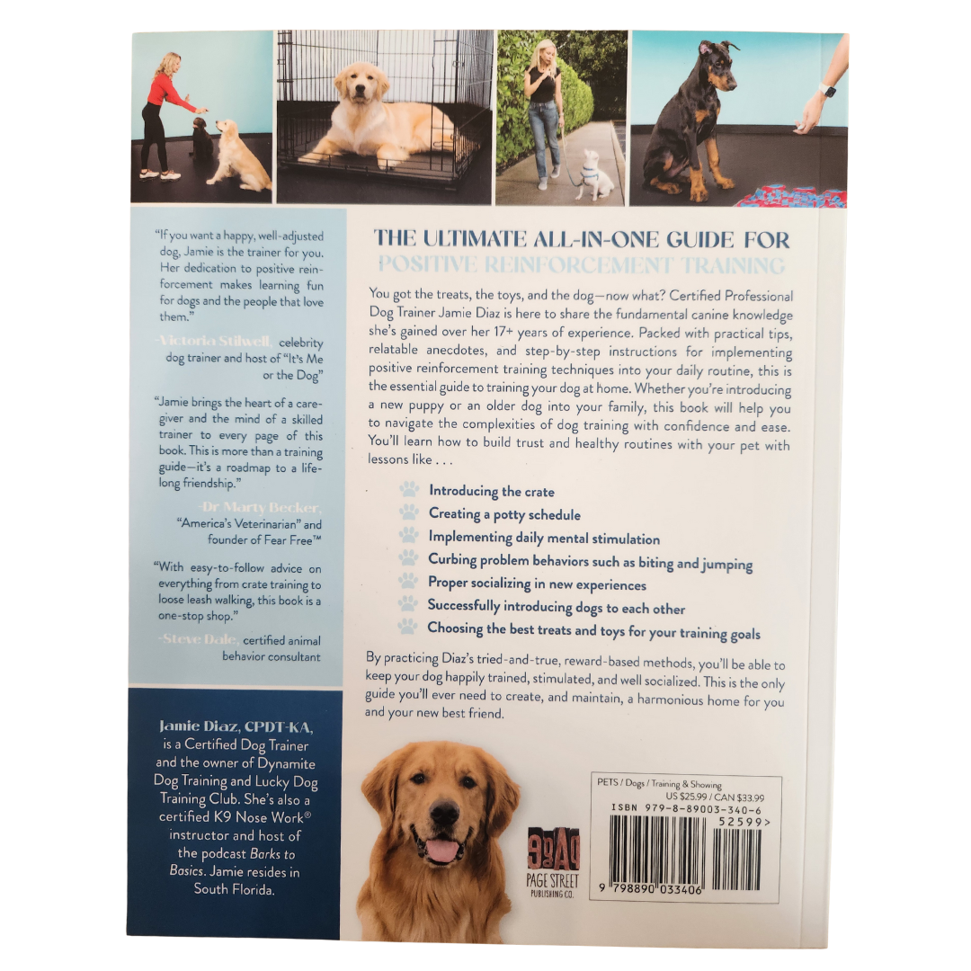 Dog Training Made Simple: The New Owner's Manual for Raising a Happy, Well-Behaved Pup